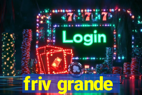 friv grande